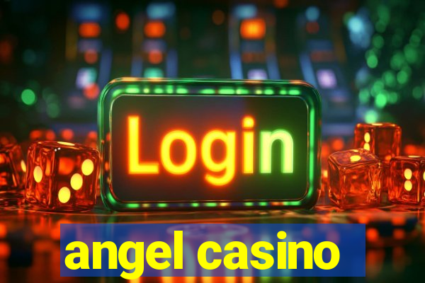 angel casino