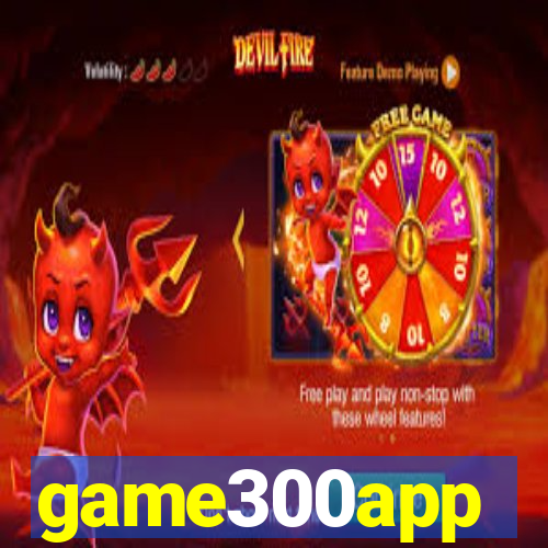 game300app