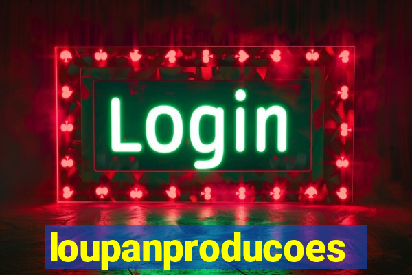 loupanproducoes