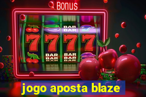 jogo aposta blaze