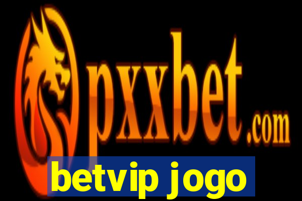 betvip jogo