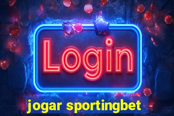 jogar sportingbet