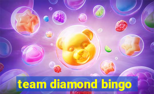 team diamond bingo