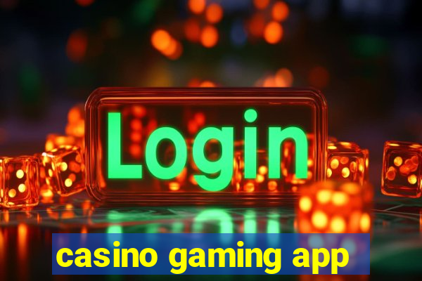 casino gaming app