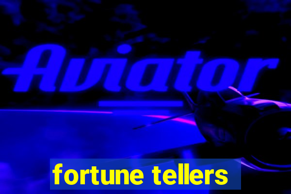 fortune tellers