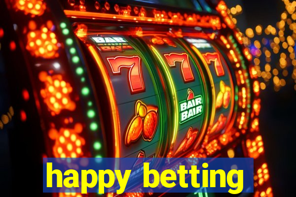 happy betting