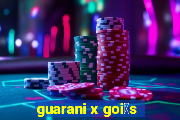 guarani x goi谩s