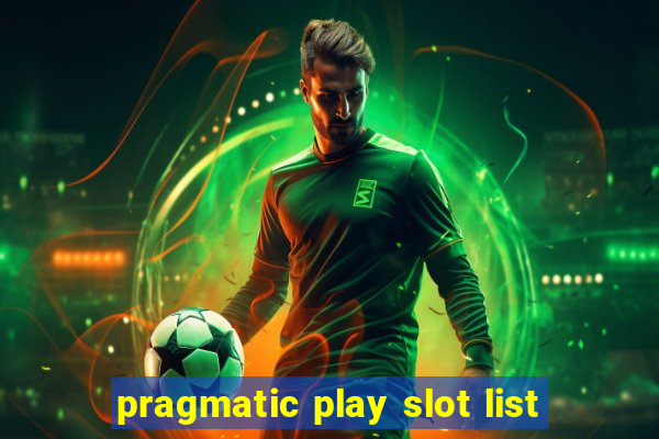 pragmatic play slot list