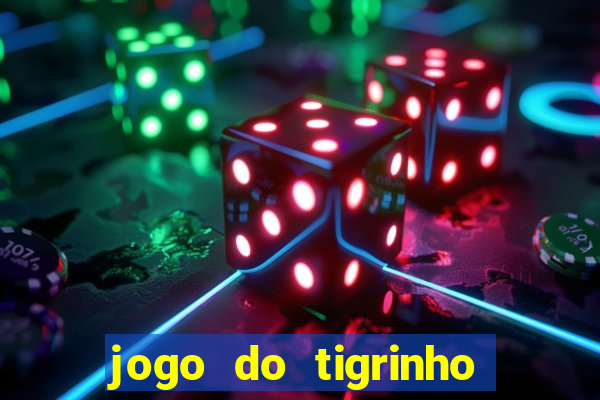 jogo do tigrinho na betano