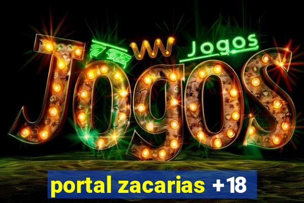 portal zacarias +18