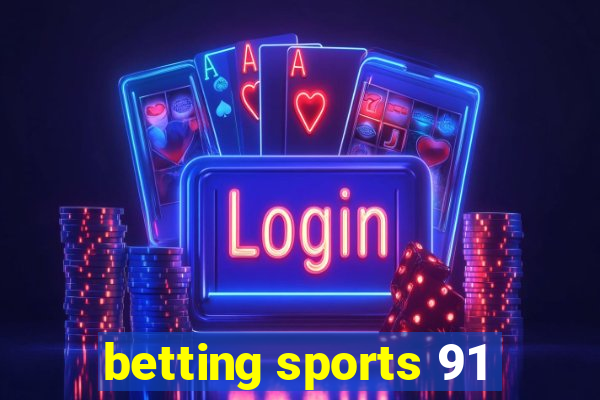 betting sports 91