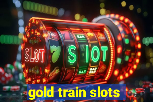 gold train slots