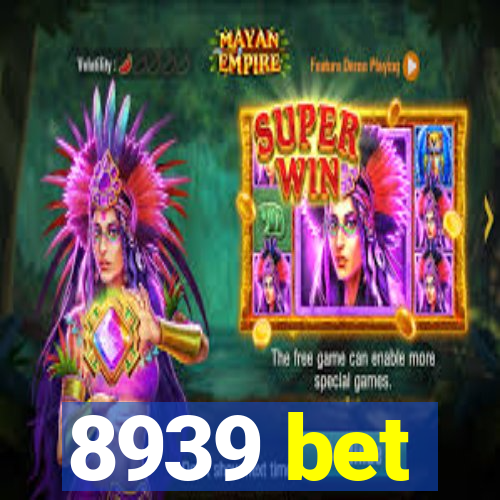 8939 bet