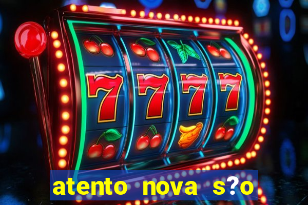 atento nova s?o paulo 2