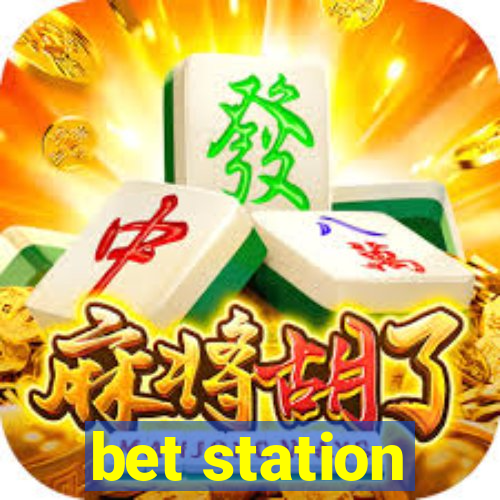 bet station