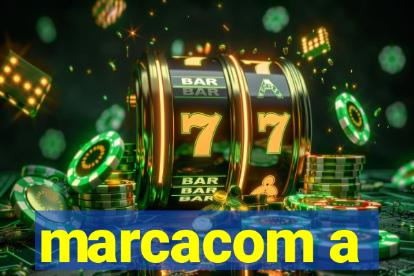 marcacom a