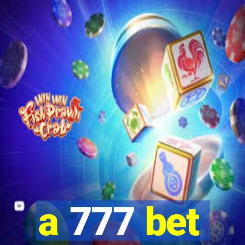 a 777 bet