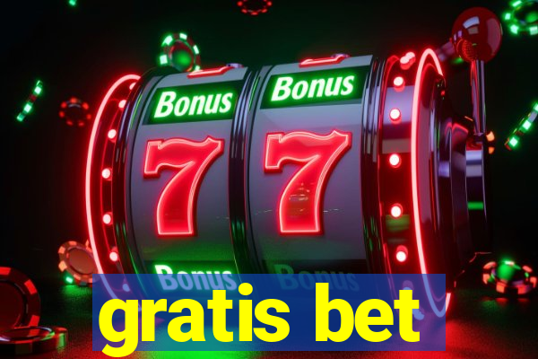 gratis bet