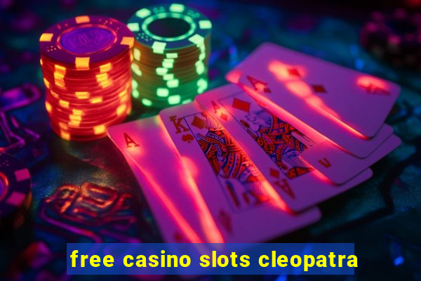 free casino slots cleopatra