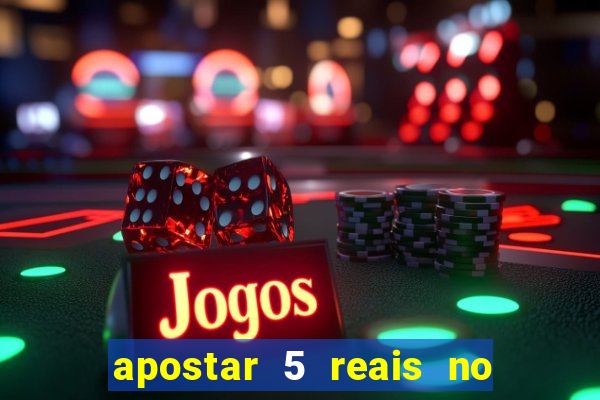 apostar 5 reais no jogo do bicho