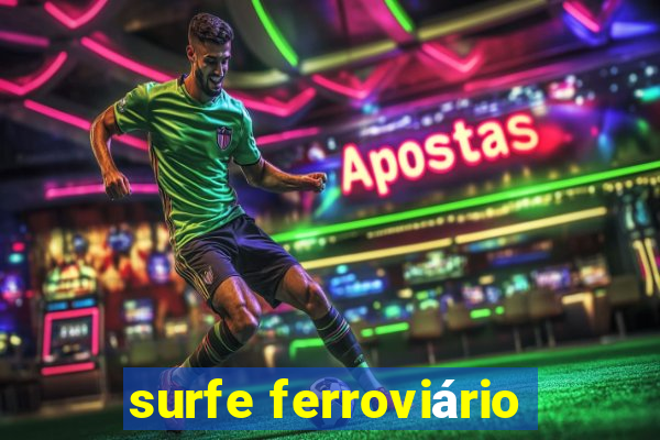 surfe ferroviário