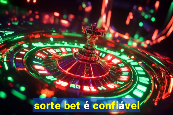 sorte bet é confiável