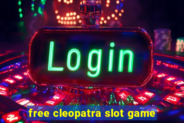 free cleopatra slot game