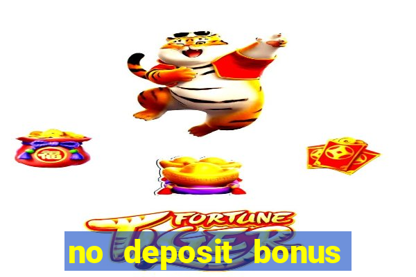 no deposit bonus casinos online