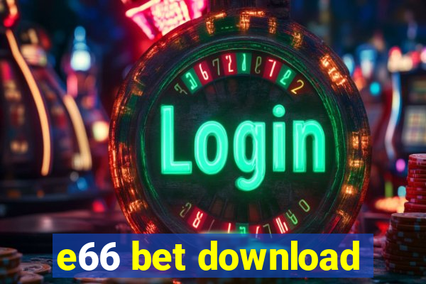 e66 bet download