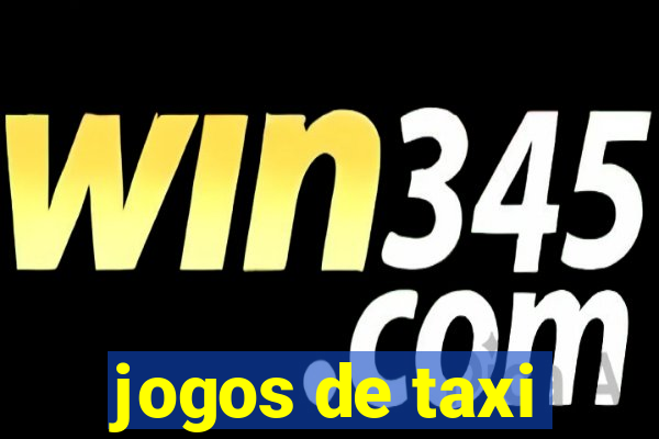 jogos de taxi