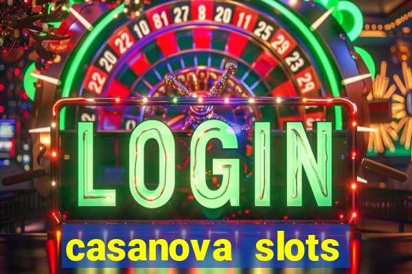 casanova slots lounge club