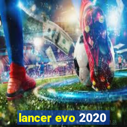 lancer evo 2020