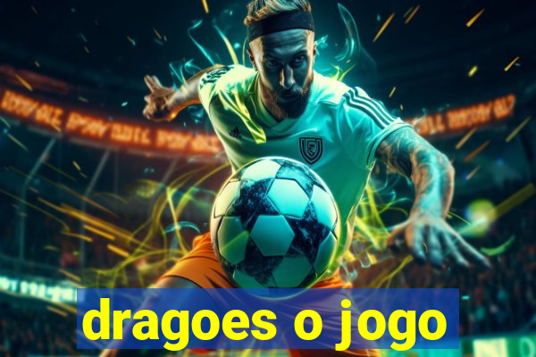 dragoes o jogo