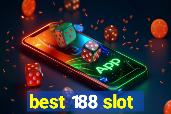 best 188 slot