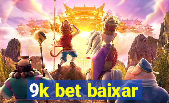 9k bet baixar