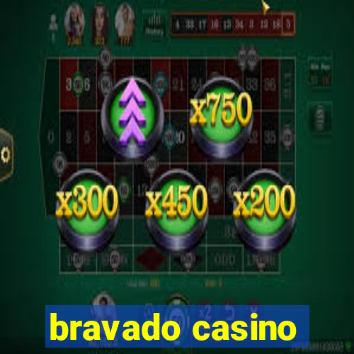 bravado casino