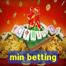 min betting