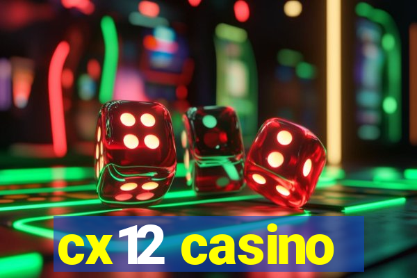 cx12 casino