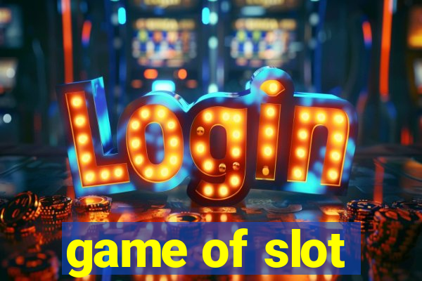 game of slot