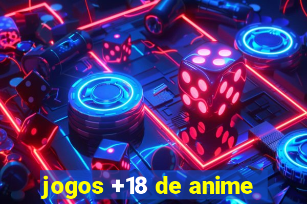 jogos +18 de anime