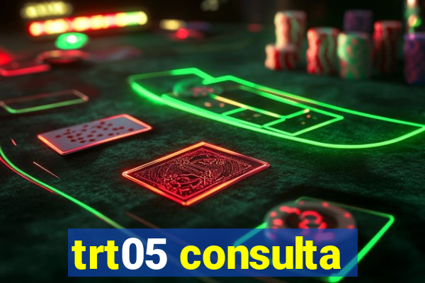 trt05 consulta