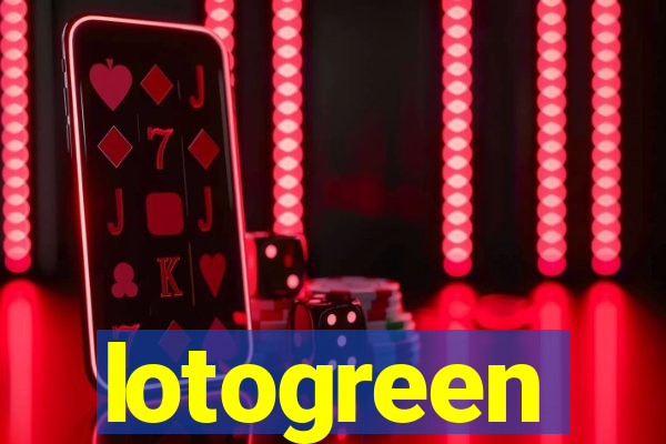 lotogreen