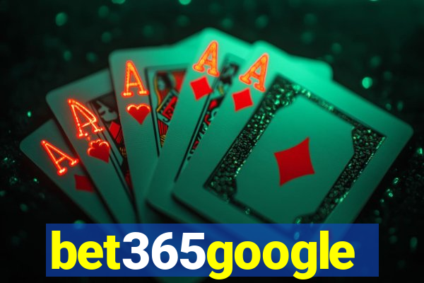 bet365google