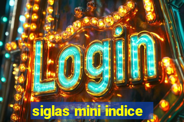 siglas mini indice