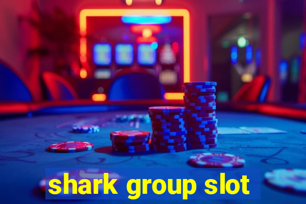 shark group slot