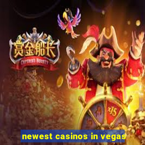 newest casinos in vegas