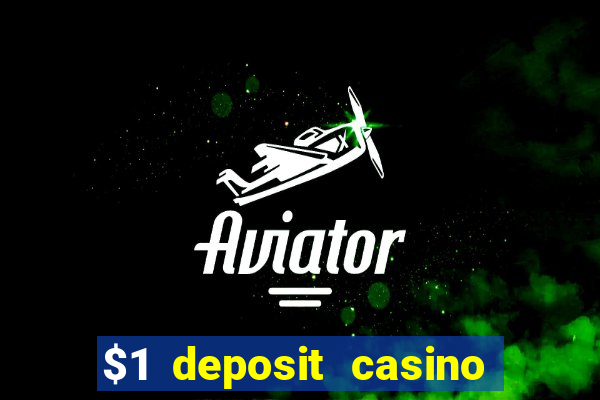 $1 deposit casino nz 2019