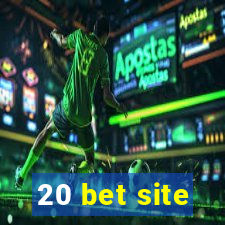 20 bet site