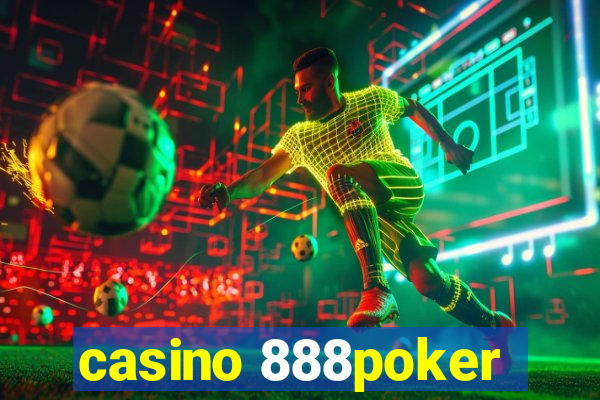 casino 888poker