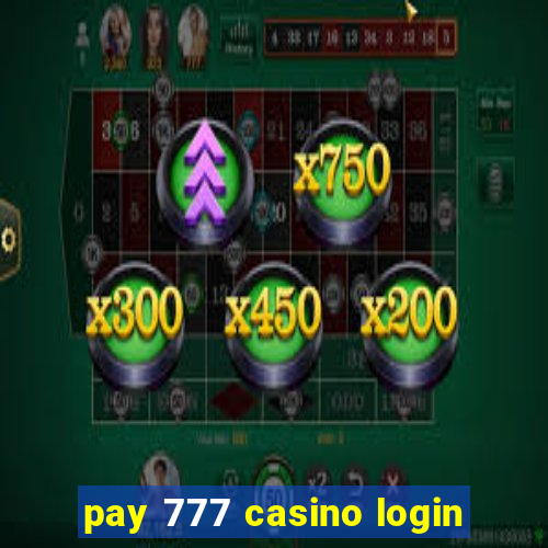 pay 777 casino login